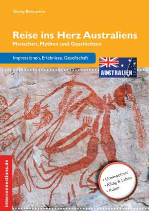 Reise ins Herz Australiens de Georg Beckmann