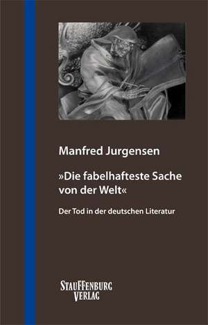 »Die fabelhafteste Sache von der Welt« de Manfred Jurgensen