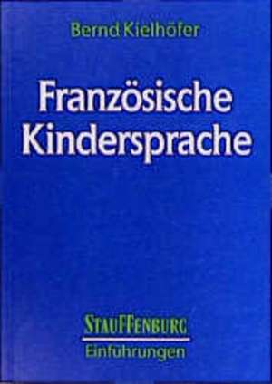 Französische Kindersprache de Bernd Kielhöfer