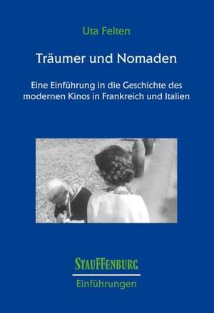 Träumer und Nomaden de Uta Felten