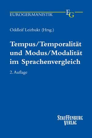 Tempus / Temporalität und Modus / Modalität im Sprachenvergleich de Oddleif Leirbukt