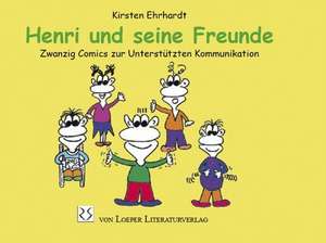 Henri und seine Freunde de Kirsten Erhardt