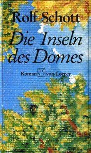 Die Inseln des Domes de Rolf Schott