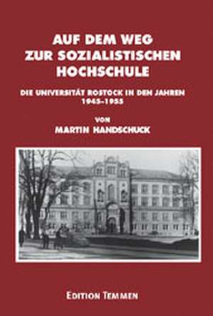 Auf dem Weg zur sozialistischen Hochschule de Andreas Röpcke