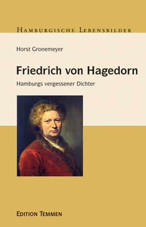 Friedrich von Hagedorn de Horst Gronemeyer