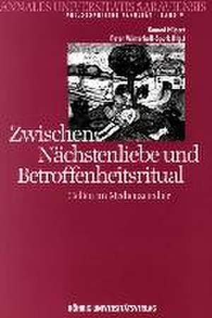 Zwischen Nächstenliebe und Betroffenheitsritual de Konrad Hilpert