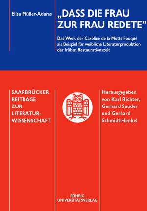 "... bedenke, daß die Frau zur Frau redete" de Elisa Müller-Adams