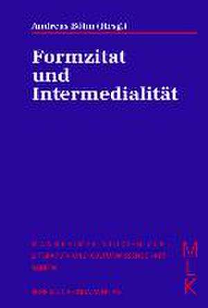 Formzitat und Intermedialität de Andreas Böhn