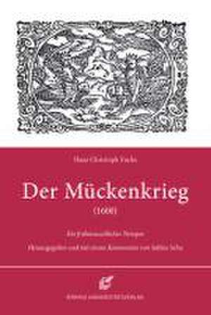 Der Mückenkrieg (1600) de Hans Christoph Fuchs