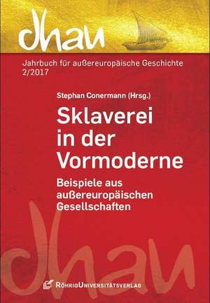 Sklaverei in der Vormoderne de Stephan Conermann