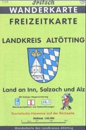 Landkreis Altötting 1 : 50 000. Fritsch Wanderkarte