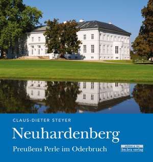 Neuhardenberg de Claus-Dieter Steyer