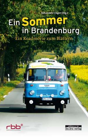 Ein Sommer in Brandenburg de Johannes Unger