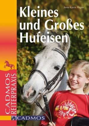 Kleines und Großes Hufeisen de Anne-Katrin Hagen