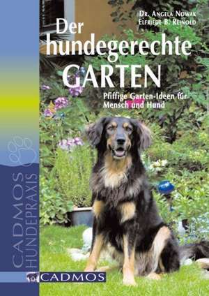 Der hundegerechte Garten de Angela Nowak