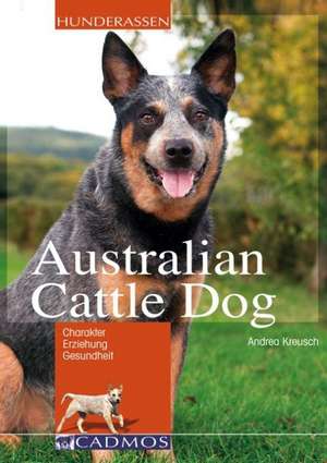 Australian Cattle Dog de Andrea Kreusch