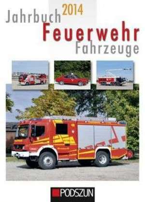 Klingelhöller, A: Jahrbuch Feuerwehrfahrzeuge 2014