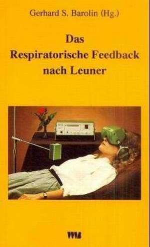 Das Respiratorische Feedback nach Leuner de Gerhard S. Barolin