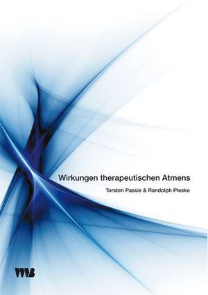 Wirkungen therapeutischen Atmens de Torsten Passie