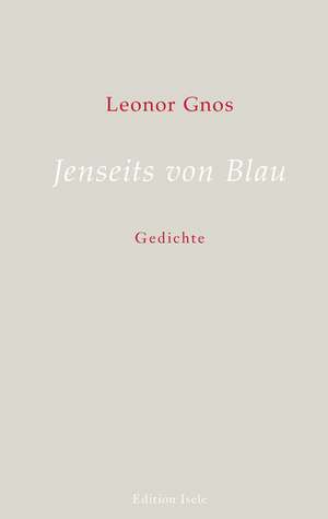 Jenseits von Blau de Leonor Gnos