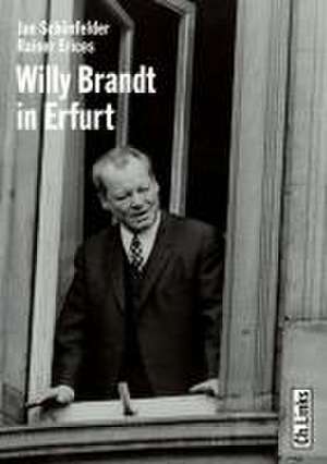 Willy Brandt in Erfurt de Jan Schönfelder