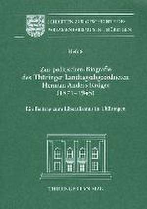 Zur politischen Biografie des Thüringer Landtagsabgeordneten Herman Anders Krüger (1871-1945)