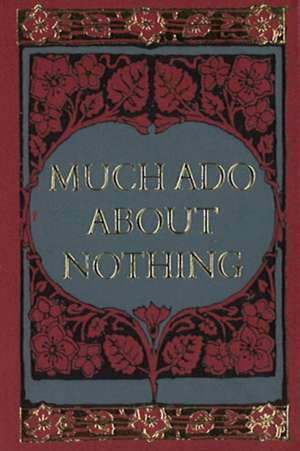 Much Ado About Nothing Minibook -- Limited Gilt-Edged Edition de William Shakespeare