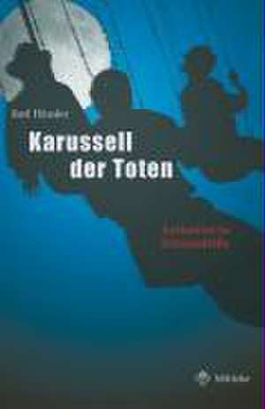 Das Karussell der Toten de Karl Häusler