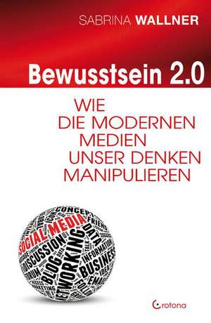 Bewusstsein 2.0 de Sabrina Wallner