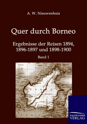 Quer durch Borneo de A. W. Nieuwenhuis