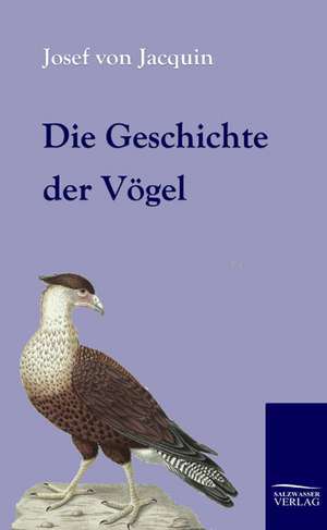 Die Geschichte der Vögel de Josef Jacquin