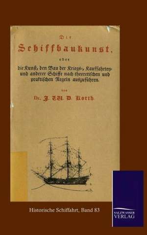 Schiffbaukunst de J. W. D. Korth