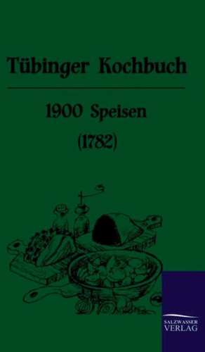 Tübinger Kochbuch de Anonym Anonymus