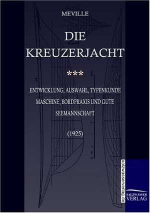 Die Kreuzerjacht de Harry De Meville