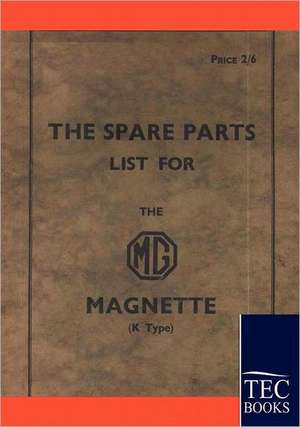 Spare Parts Lists for the MG Magnette de Anonym Anonym