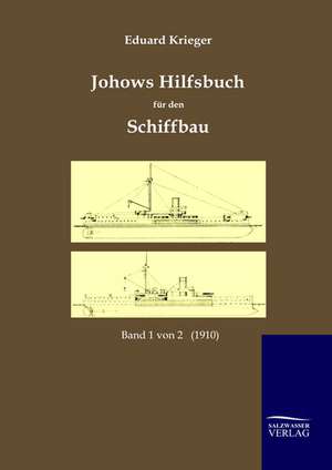 Johows Hilfsbuch für den Schiffbau (1910) de Eduard Krieger