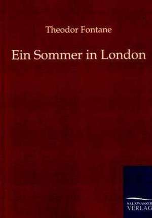 Ein Sommer in London de Theodor Fontane