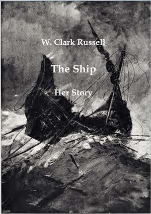 The Ship de W. Clark Russell