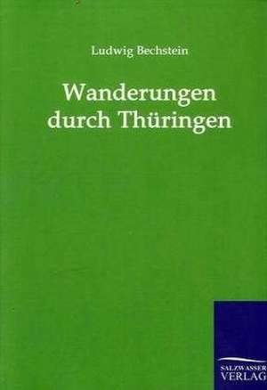 Wanderungen durch Thüringen de Ludwig Bechstein