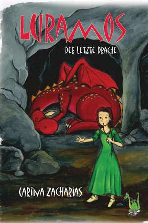 Luramos - Der letzte Drache de Carina Zacharias