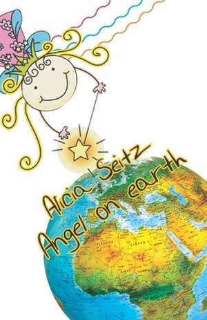 Angel on Earth de Alicia Seitz