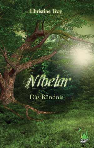 Nibelar - Das Bündnis de Christine Troy