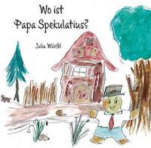 Würfel, J: Wo ist Papa Spekulatius?