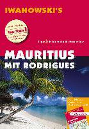 Mauritius mit Rodrigues - Reiseführer von Iwanowski de Stefan Blank