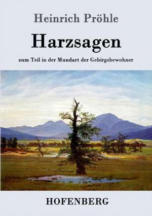 Harzsagen de Heinrich Pröhle