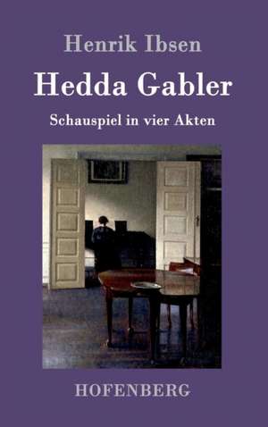 Hedda Gabler de Henrik Ibsen