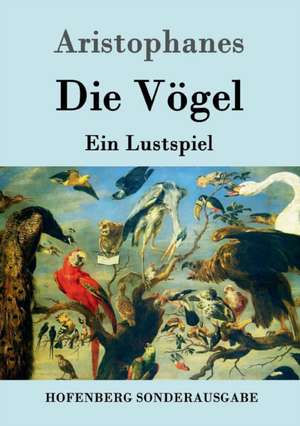 Die Vögel de Aristophanes