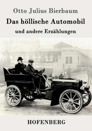 Das höllische Automobil de Otto Julius Bierbaum