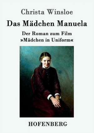 Das Mädchen Manuela de Christa Winsloe