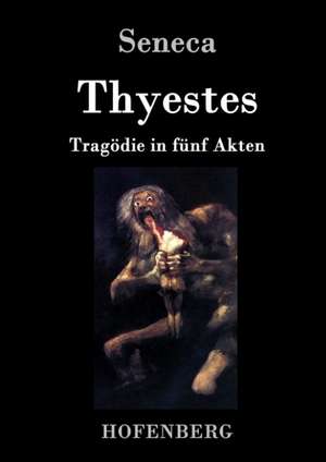 Thyestes de Seneca